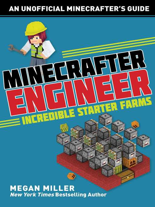 Title details for Minecrafter Engineer: Must-Have Starter Farms by Megan Miller - Wait list